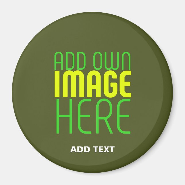 MODERN EDITABLE ARMY GREEN IMAGE TEXT TEMPLATE MAGNET (Front)