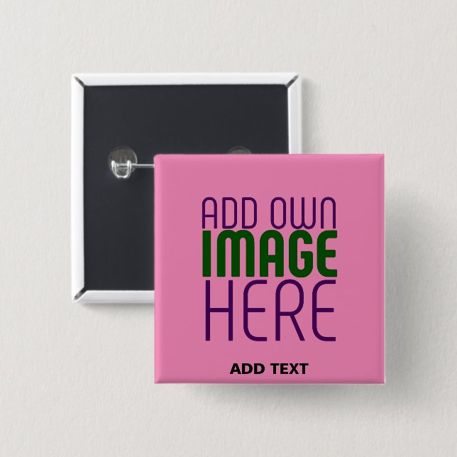 MODERN EDITABLE CUTE HOT PINK IMAGE TEXT TEMPLATE 15 CM SQUARE BADGE (Front & Back)