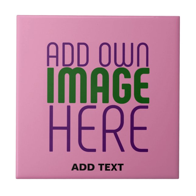  MODERN EDITABLE CUTE HOT PINK IMAGE TEXT TEMPLATE CERAMIC TILE (Front)