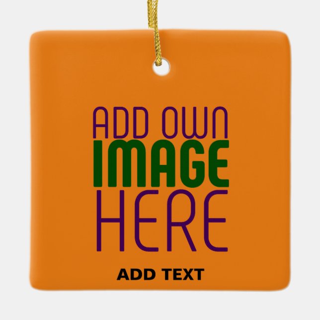  MODERN EDITABLE DARK ORANGE IMAGE TEXT TEMPLATE CERAMIC ORNAMENT (Front)