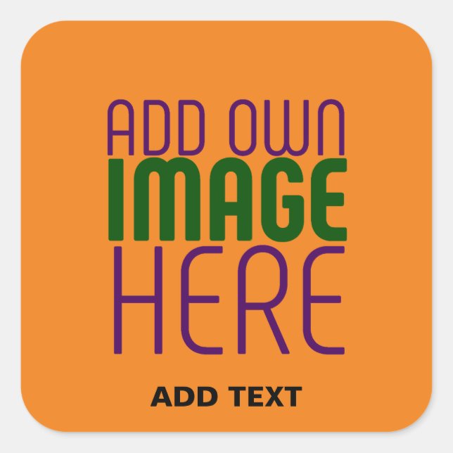 MODERN EDITABLE DARK ORANGE IMAGE TEXT TEMPLATE SQUARE STICKER (Front)