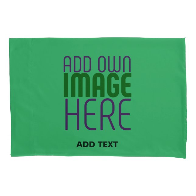 MODERN EDITABLE EMERALD GREEN IMAGE TEXT TEMPLATE PILLOWCASE (Front)