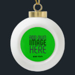 MODERN EDITABLE LIME GREEN IMAGE TEXT TEMPLATE CERAMIC BALL CHRISTMAS ORNAMENT<br><div class="desc">THIS IS A DESIGN FITTING FOR CUSTOMERS.YOU CAN CHANGE, RESIZE OR ADD LOGO, PHOTO, TEXT AND COLOURS THE WAY YOU WANT.THANK YOU.</div>