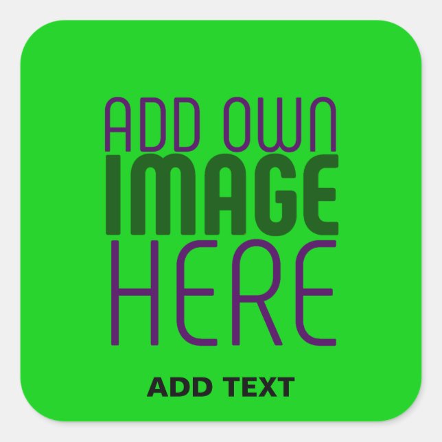 MODERN EDITABLE LIME GREEN IMAGE TEXT TEMPLATE SQUARE STICKER (Front)
