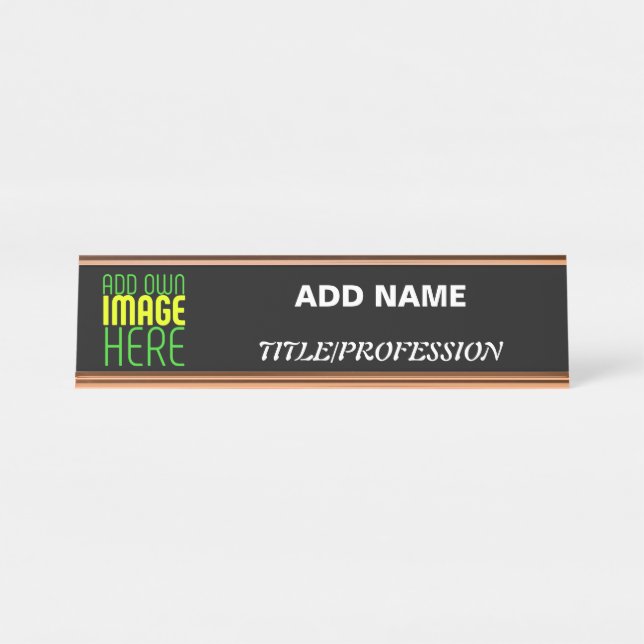 MODERN EDITABLE SIMPLE BLACK IMAGE TEXT TEMPLATE DESK NAME PLATE (Front)