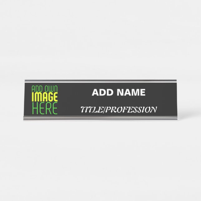 MODERN EDITABLE SIMPLE BLACK IMAGE TEXT TEMPLATE DESK NAME PLATE (Front)