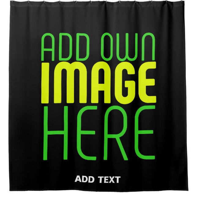 MODERN EDITABLE SIMPLE BLACK IMAGE TEXT TEMPLATE SHOWER CURTAIN (Front)