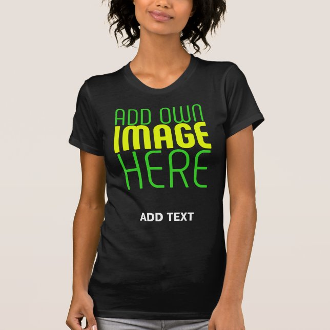 MODERN EDITABLE SIMPLE BLACK IMAGE TEXT TEMPLATE T-Shirt (Front)