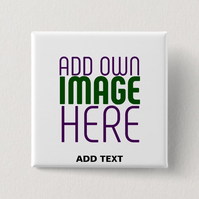 MODERN EDITABLE SIMPLE WHITE IMAGE TEXT TEMPLATE 15 CM SQUARE BADGE (Front)