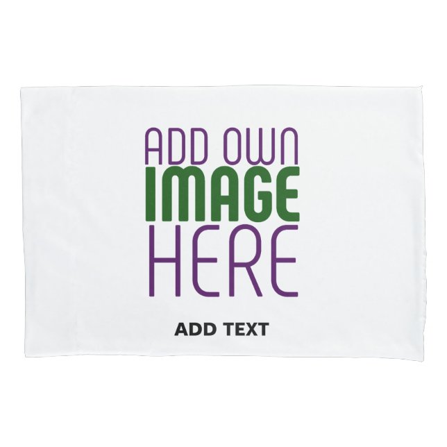 MODERN EDITABLE SIMPLE WHITE IMAGE TEXT TEMPLATE PILLOWCASE (Front)