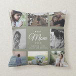 Modern Elegant Best Mum Ever Cute Photo Collage Cushion<br><div class="desc">For the Best Mum Ever in your life: a modern,  trendy instagram family photo collage throw pillow with modern script typography and your personal name and message. This is the dusty green cottagecore style version.</div>