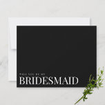 Modern & Elegant Black Bridesmaid Proposal Card<br><div class="desc">These elegant,  minimalist bridesmaid proposal cards feature modern script typography and clean text for a simple and stylish black design you will love. Add custom text to provide any additional information needed for your guests. Feel free to message me with any design-related questions - I'll be happy to help!</div>