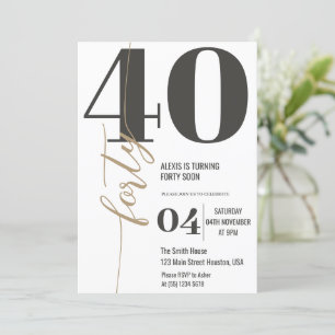 Modern Elegant Calligraphy FORTY 40th Birthday  Invitation