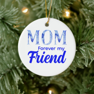 Modern Elegant Mother’s Day Forever Friend Ceramic Ornament