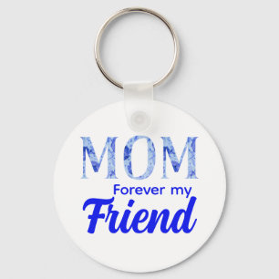 Modern Elegant Mother’s Day Forever Friend Key Ring