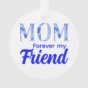 Modern Elegant Mother’s Day Forever Friend Ornament