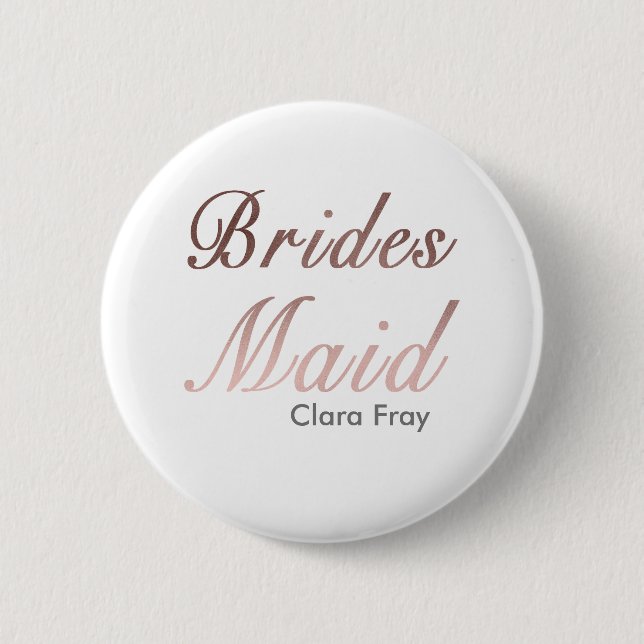modern elegant rose gold faux bridesmaid 6 cm round badge (Front)