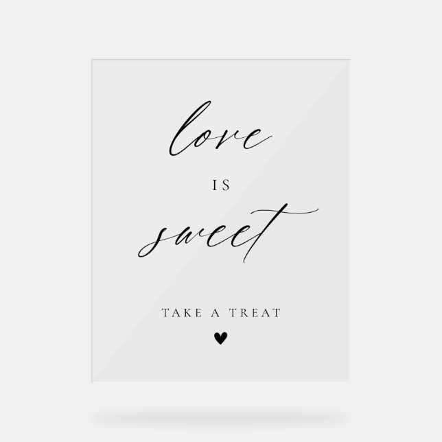 Modern Elegant Script Love Is Sweet Favours Acrylic Sign (Front)