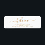Modern Elegant Script Typography Believe Return Address Label<br><div class="desc">Believe - Modern and Elegant White and Gold Script Hand Written Lettering Typography Merry Christmas Card Invitation Return Address Label which is great for a Christmas Holiday Card or Happy Holidays Invitation. The text of this hand lettered modern script typography label can be updated and customised with your name and...</div>