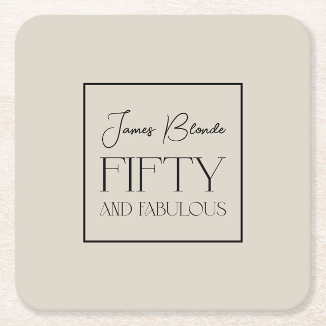 Modern Elegant Typography Men's Fifty & Fabulous Square Paper Coaster (Front)