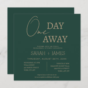 Modern Emerald Green Day Away Rehearsal Dinner  Invitation