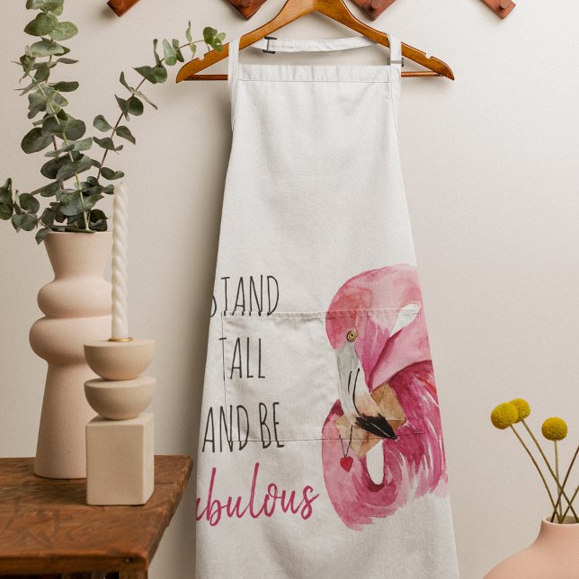 Modern Exotic Stand Tall And BE Fabulous Flamingo Apron (Creator Uploaded)