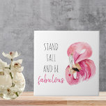 Modern Exotic Stand Tall And BE Fabulous Flamingo Ceramic Tile<br><div class="desc">Modern Exotic Stand Tall And BE Fabulous Flamingo</div>
