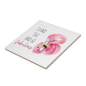 Modern Exotic Stand Tall And BE Fabulous Flamingo Ceramic Tile (Side)