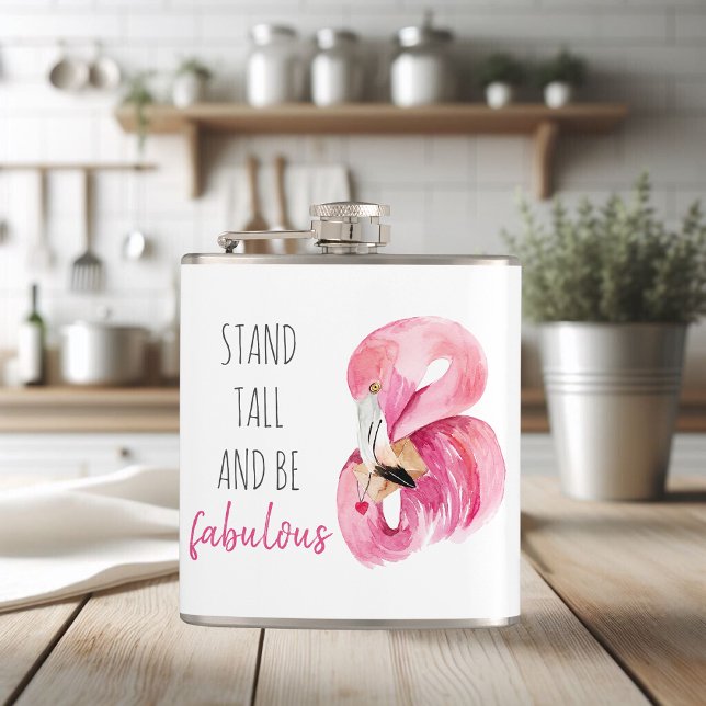 Modern Exotic Stand Tall And BE Fabulous Flamingo Hip Flask (Creator Uploaded)