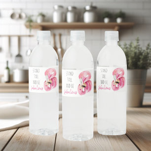 Modern Exotic Stand Tall And BE Fabulous Flamingo Water Bottle Label