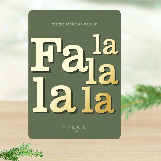 Modern Fa La Green Simple Typography Gold Foil Holiday Card (A bold modern typography design with real gold foil printing)