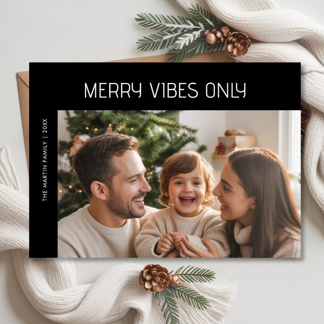 Modern Family Photo Merry Vibes Only Holiday Card (Creator Uploaded)