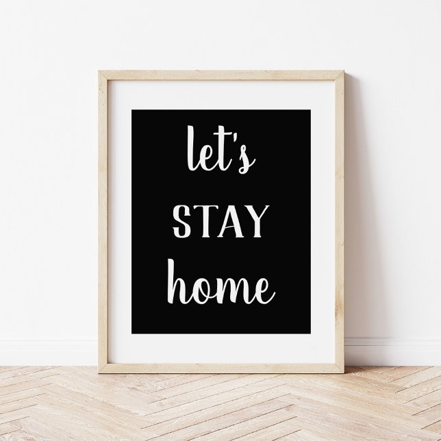 Modern Farmhouse Let's Stay Home Print (Creator Uploaded)