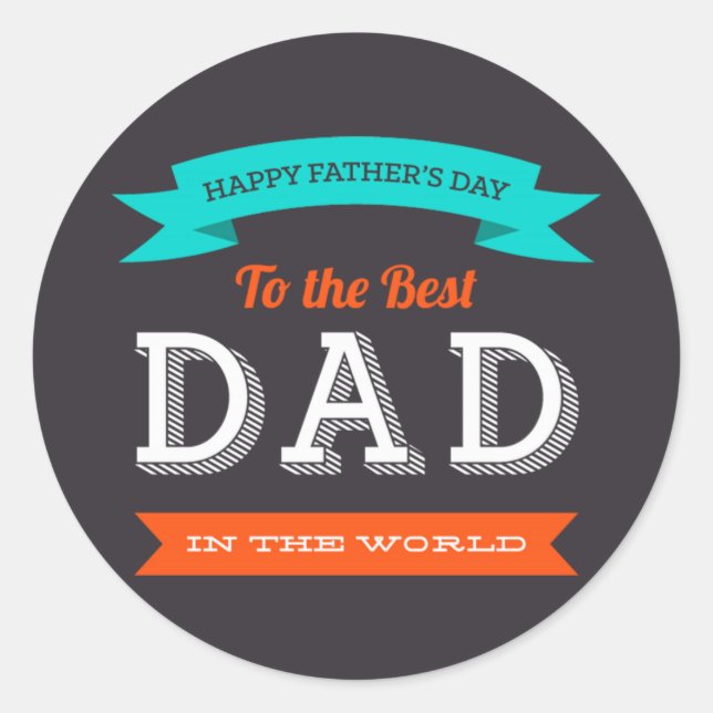 Modern Father's Day Typography Design Classic Round Sticker (Front)