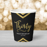 Modern Faux Gold Chevron Geometric 30th Birthday Paper Cups<br><div class="desc">These chic paper cups feature elegant geometric chevron and the word "Thirty" in faux gold foil against black background. It's great for a 30th birthday celebration. Personalise it by replacing the placeholder text with your own information. For more options such as to change the font and it's size/colour or the...</div>