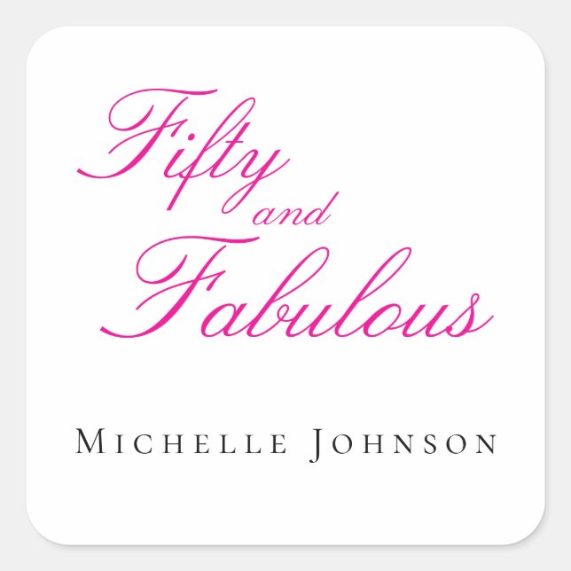 Modern Fifty and Fabulous Bold 50th Birthday Party Square Sticker (Front)