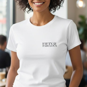 Modern Fifty and Fabulous Bold 50th  T-Shirt