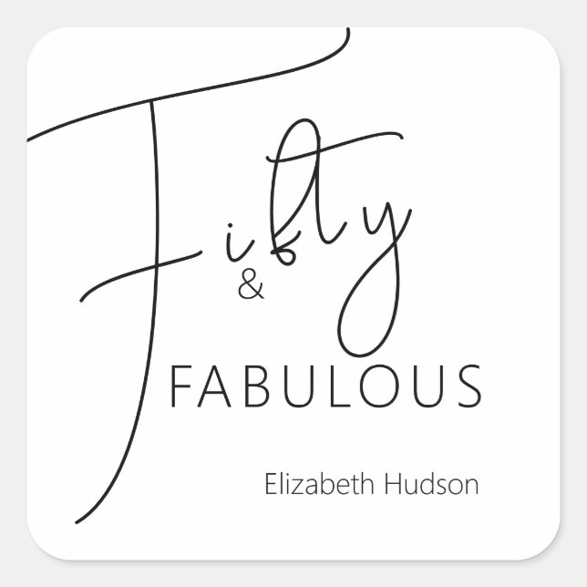 Modern Fifty & Fabulous Script 50th Birthday Party Square Sticker (Front)