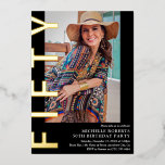 Modern FIFTY Photo 50th Birthday Party Invitation<br><div class="desc">Add a bit of Luxury to this popular design by adding gold foil lettering. Modern 50th Birthday Invitation - Design features a black background that can be changed to any colour, a portrait photograph, the text 'FIFTY' in bold real gold foil lettering and an elegant birthday party template that can...</div>