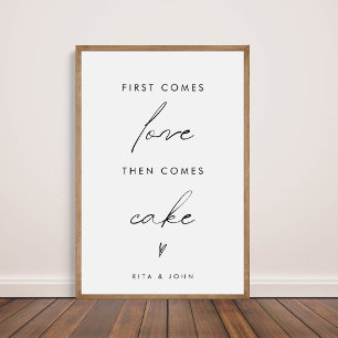 Modern First Come Love Then Cake Wedding Cake Sign