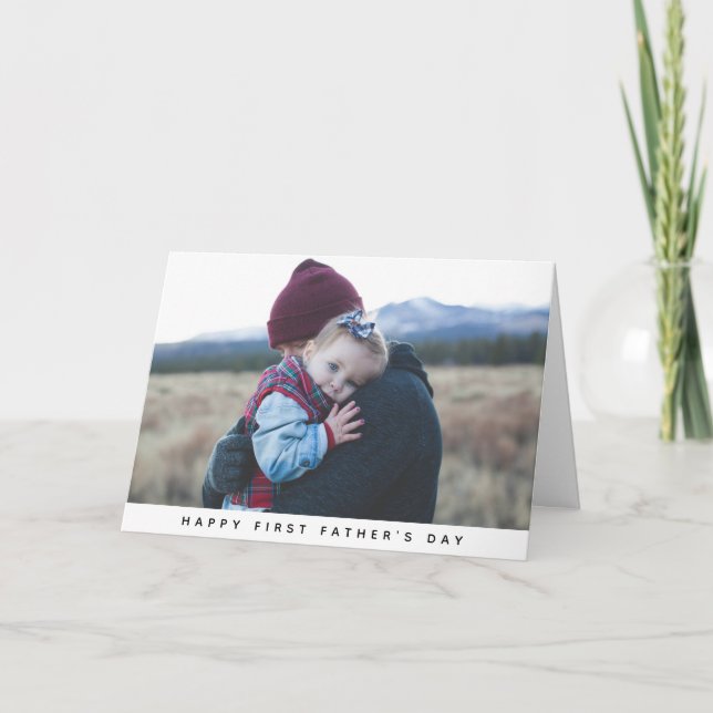 Modern First Father's Day Photo Card (Front)