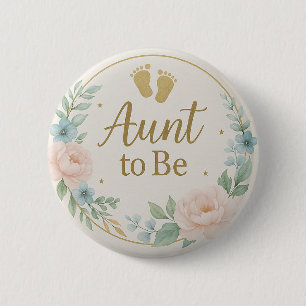 Modern Floral Pastel Aunt to Be Button