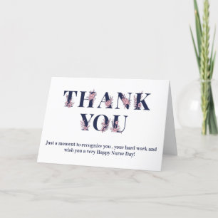 Modern Floral Typography Happy Nurse Day Thank You Card