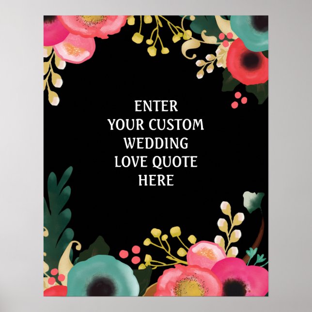 Modern Floral Wedding Custom Love Quote Poster (Front)