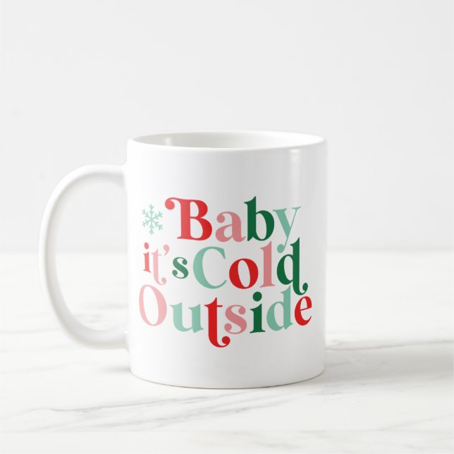 Modern Font Boho Baby It's Cold Outside Christmas Coffee Mug (Left)