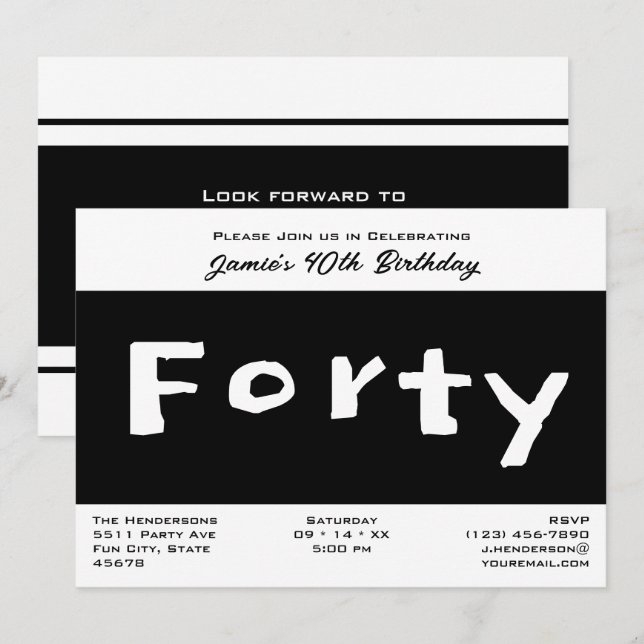 Modern Forty 40th Birthday Black and White Invitation (Front/Back)