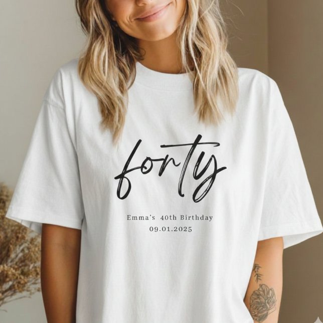Modern Forty Script Custom 40th Birthday T-Shirt (Creator Uploaded)