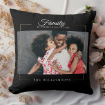 Modern Frame |  Family is EVERYTHING Photo Gold Cushion<br><div class="desc">Modern family keepsake,  this elegant photo throw pillow features your favourite photo in a gold frame alongside your custom name and date established on black. Great gift for the holidays,  Mother's Day or Valentines!</div>