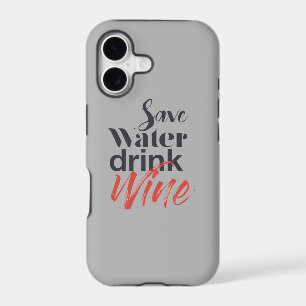Modern, fun, creative, funny Save Water Drink Wine
