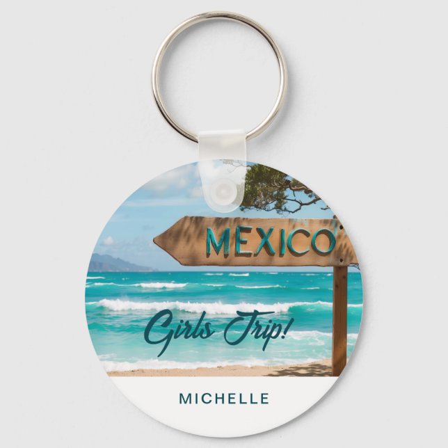Modern Fun Mexico GIRLS TRIP! Custom Key Ring (Front)
